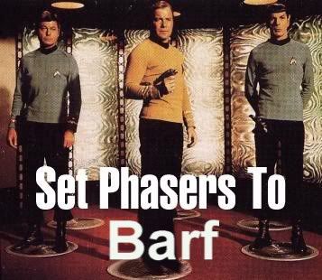 phasers barf