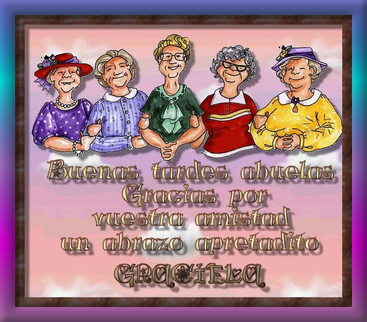 ABUELAS BUENAS TARDES